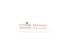 The University of Texas Health Science Center at Houston; McGovern Medical School