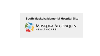 South Muskoka Memorial Hospital Site - Muskoka Algonquin Healthcare