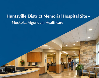 Huntsville District Memorial Hospital Site - Muskoka Algonquin Healthcare|One of our partners!,