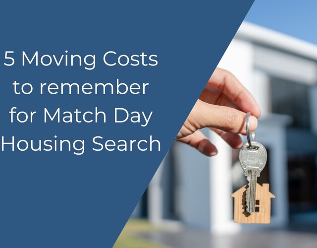 5 moving costs you should know about for Match Day!
