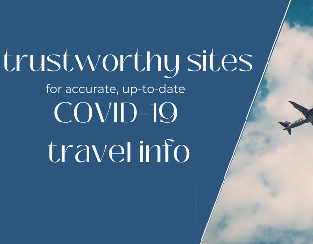 5 trustworthy sites for accurate, up-to-date information on travel during Covid-19