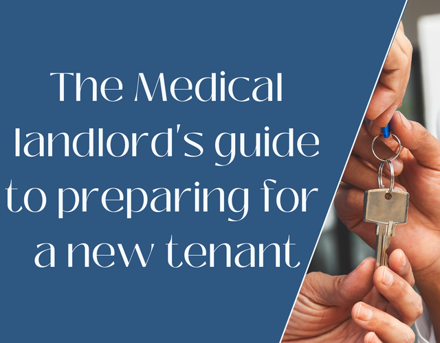 The savvy medical landlord's guide to prepping for a new tenant!