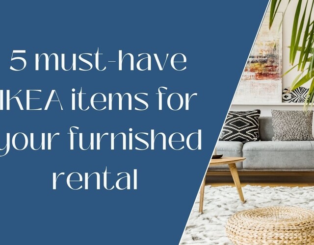 5 must-have IKEA items for a furnished rental that combines form and function