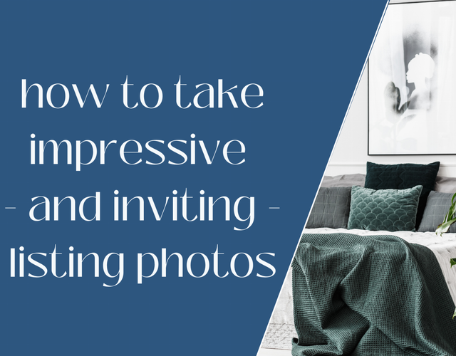 How to take great photos of your incredible listing!